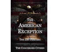 The American Exception: The 250 Year Arc (The Black Umbrella)