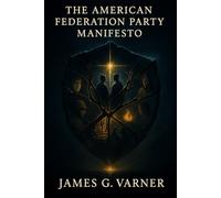 The American Federation Party Manifesto