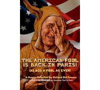 The American Fool is Back in Paris! (What Chosie Knows)