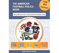The American Football Puzzle Book: The Ultimate Activity Collection for Football Fans
