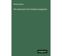 The American Fruit Garden Companion
