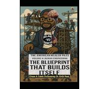 The American Healer Files Volume II: Human Engineering: The Blueprint that Builds itself (Pastor Rich Temple of QRST)