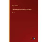 The American Journal of Education: Vol. II