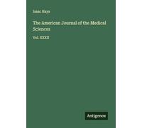 The American Journal of the Medical Sciences: Vol. XXXII