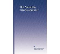 The American marine engineer: Volume 3