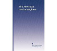 The American marine engineer: Volume 4