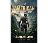 The American: Max Jones #4 (The Max Jones Thrillers)