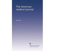 The American medical journal: Volume 3