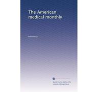 The American medical monthly: Volume 5
