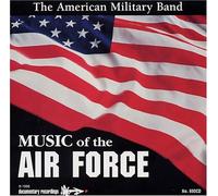 The American Military Band - Music Of The U.S. Air Force (US Import)
