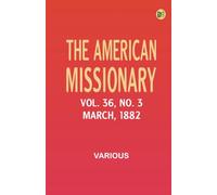 The American Missionary -- Volume 36 No. 3 March 1882