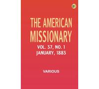 The American Missionary -- Volume 37 No. 1 January 1883