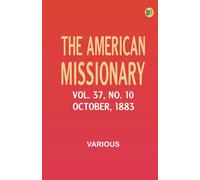 The American Missionary -- Volume 37 No. 10 October 1883