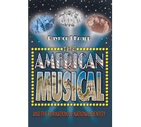 The American Musical and the Formation of National Identity