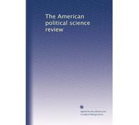 The American political science review: Volume 1