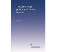 The American political science review: Volume 6