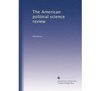 The American political science review: Volume 9