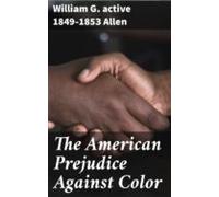 The American Prejudice Against Color (ebook)