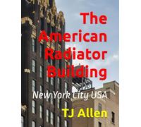 The American Radiator Building: New York City USA