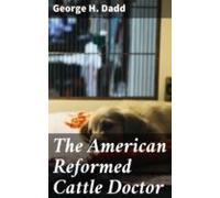The American Reformed Cattle Doctor (ebook)