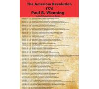 The American Revolution - 1776: The War of Independence and the Birth of a Nation: 8 (United States History Series)