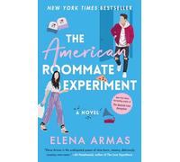 The American Roommate Experiment: A Novel: A Novel. tiktok / booktok: 2 (The Love Deception)