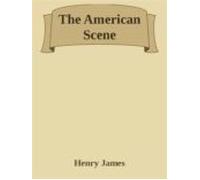 The American Scene (ebook)