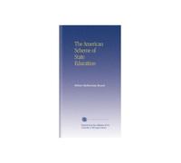 The American Scheme of State Education