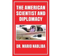The American Scientist and Diplomacy
