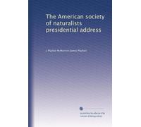 The American society of naturalists presidential address