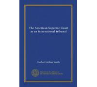 The American Supreme Court as an international tribunal