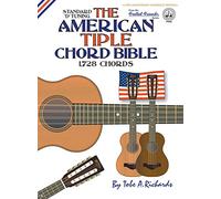 The American Tiple Chord Bible: Standard 'D' Tuning 1,728 Chords: FFHB38 (Fretted Friends)