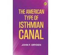 The American Type of Isthmian Canal