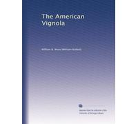 The American Vignola: Volume 1