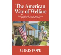 The American Way of Welfare: Providing for those who can't provide for themselves