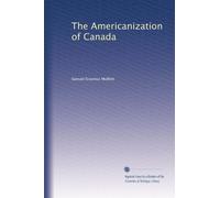 The Americanization of Canada