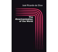 The Americanization of the World