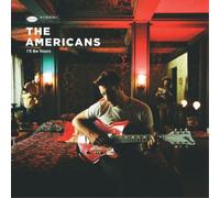 The Americans I'll Be Yours (Vinyl) 12" Album with MP3