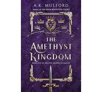 The Amethyst Kingdom: The spellbinding final novel in the Five Crowns of Okrith series: Book 5
