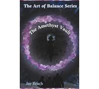 The Amethyst Vault (The Art of Balance)
