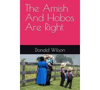 The Amish And Hobos Are Right