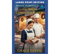 The Amish Christmas Bakery: LARGE PRINT EDITION (Amish Christmas Romance LARGE PRINT)