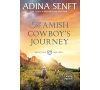 The Amish Cowboy's Journey (Large Print): 11 (Amish Cowboys of Montana Large Print)