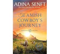 The Amish Cowboy's Journey (Large Print Hardcover): 11 (Amish Cowboys of Montana)