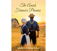 The Amish Farmer's Promise - An Amish Romance (Large Print Edition): The Harvest of Patience is Love (The Miracle Creek Amish Romances - Large Print Collection)