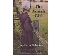 The Amish Girl: A Novel of Death and Consciousness (The Michael Gillespie Mysteries)