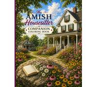 The Amish Housesitter Companion Coloring Book: Over 50 Story Scenes to Color