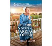 The Amish Nanny's Marriage Offer: An Uplifting Inspirational Romance