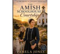 The Amish Schoolhouse Courtship: 10 (THE BRIDES OF PARADISE VALLEY)
