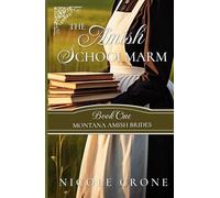 The Amish Schoolmarm (Montana Amish Brides)